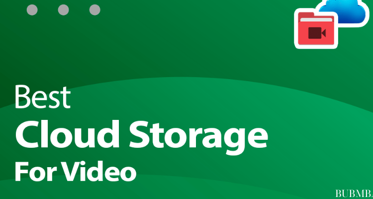 The Best Cloud Storage for Videos: Storing and Streaming Your Precious Memories