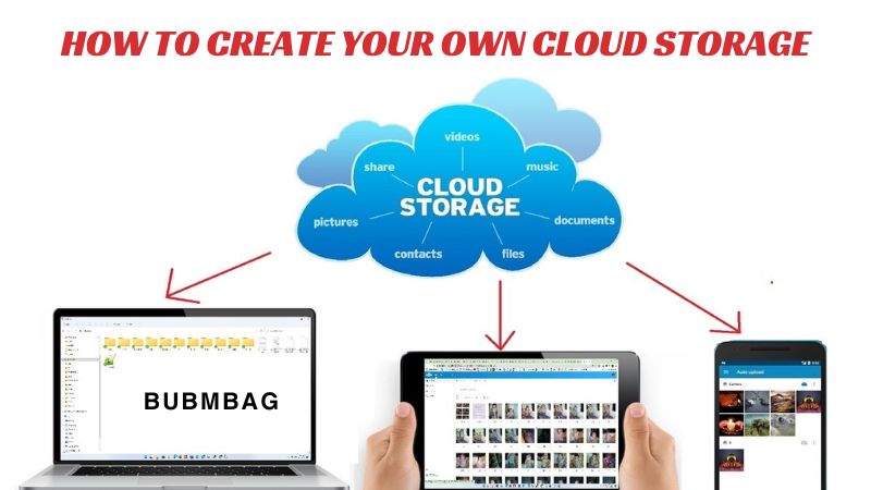 How to Create Your Own Cloud Storage